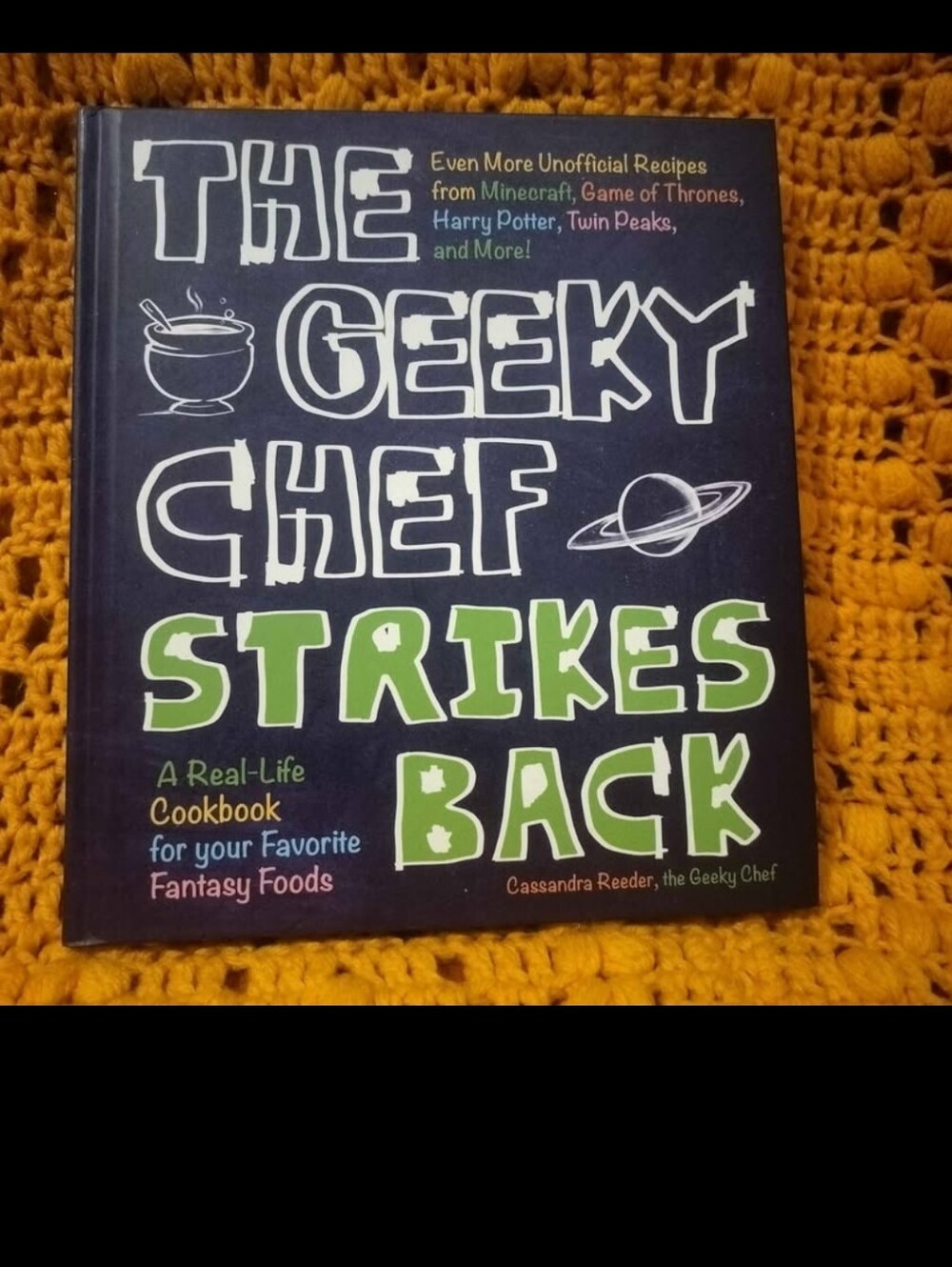 Thr Geeky Chef Strikes Back Cookbook Pop Culture And Video Game Inspired Recipes